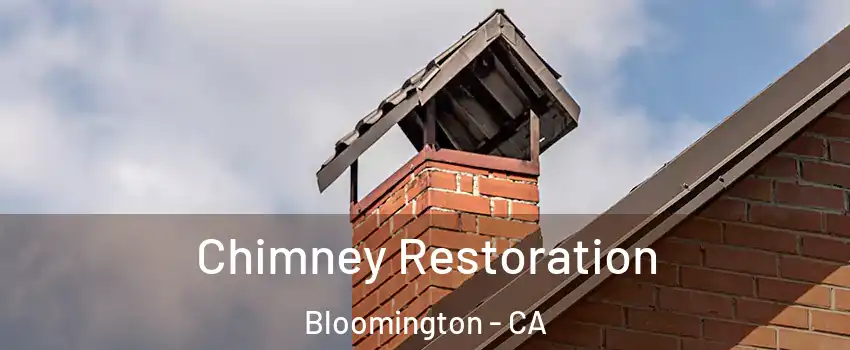  Chimney Restoration Bloomington - CA