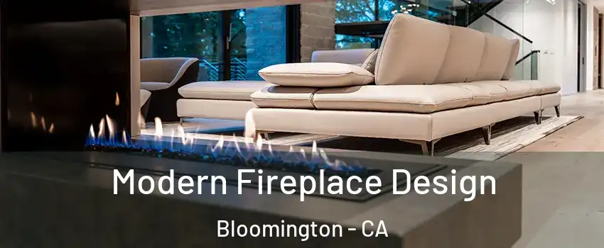  Modern Fireplace Design Bloomington - CA