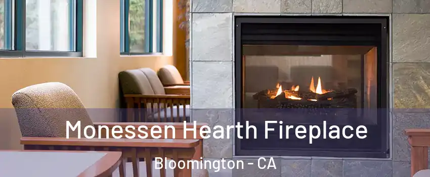  Monessen Hearth Fireplace Bloomington - CA