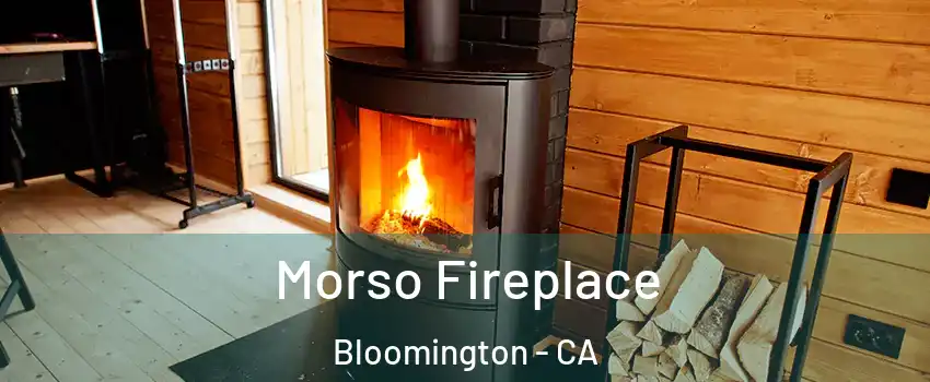  Morso Fireplace Bloomington - CA