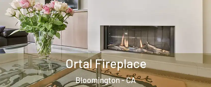 Ortal Fireplace Bloomington - CA